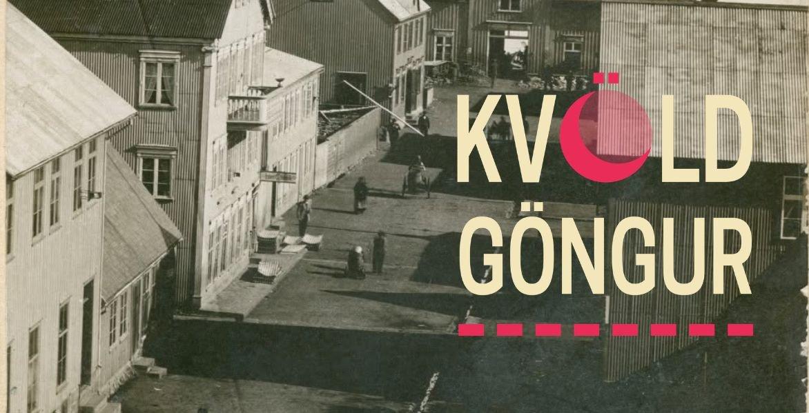 Kvöldganga I Gengið um Aðalstræti - Kaupstaðaréttindi í 240 ár